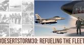 #DesertStorm30: Refueling the fleet