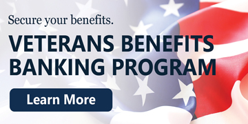 Picture shows American Flag in the background. Text reads: Secure your benefits. Veterans Benefits Banking Program. Button reads: Learn More