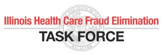 Illinois Health Care Fraud Elimination Task Force