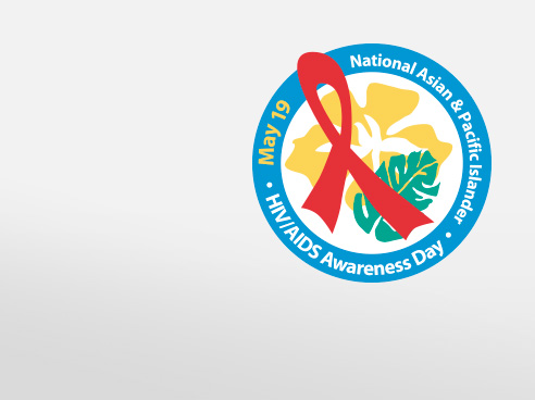 National Asian & Pacific Islander HIV/AIDS Awareness Day #APIMay19