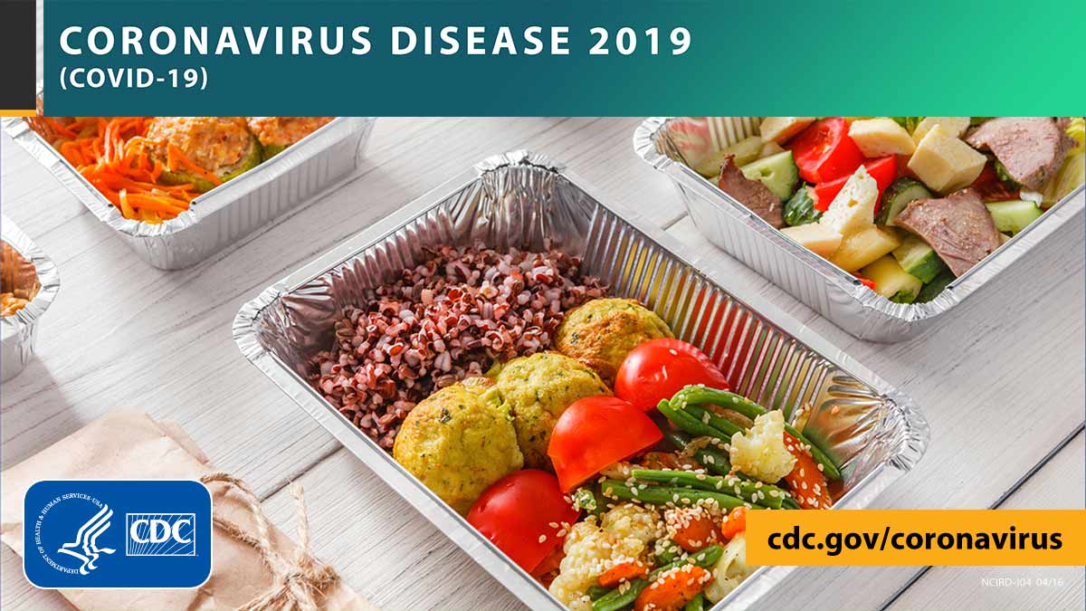 Trays of food with the text CORONAVIRUS DISEASE 2019 (COVID-19), site URL, and CDC logo.