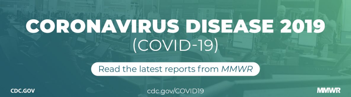 The figure is a photo of the CDC Emergency Operations Center with text about the latest reports from MMWR on Coronavirus Disease 2019 (COVID-19).