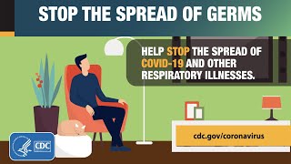 Help stop the spread of COVID-19 and other respiratory illnesses by following these steps.