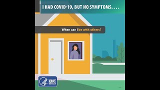 I Had COVID-19, But No Symptoms. When Can I Be with Others?