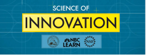 NBC Learn - Science of Innovation