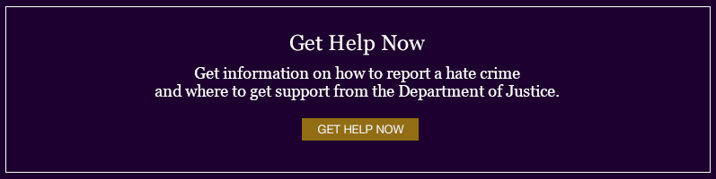 Hate Crimes - Get Help Now
