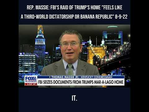 Rep. Massie: FBI's Raid of Trump's Home "Feels Like a Third-World Dictatorship or Banana Republic"