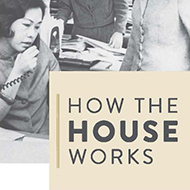 How the House Works Exhibition