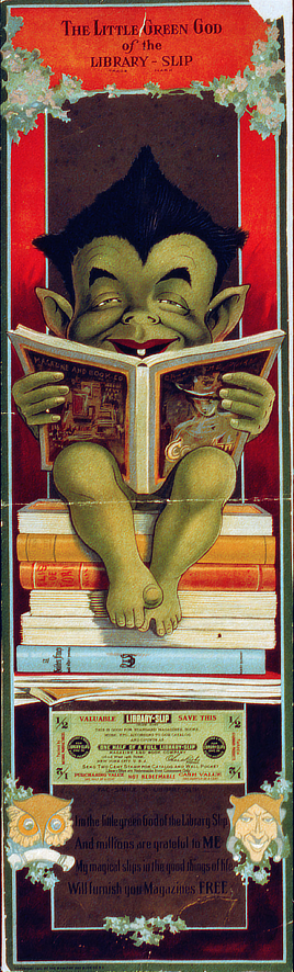 A colorful poster in the shape of a bookmark depicts a human-like being with green skin holding a magazine. It sits atop a pile of stacked books with legs hanging over the edge. The top of the poster reads "The Little Green God of the Library Slip." A coupon related to magazines and books is at the bottom of the poster.
