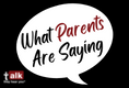 What Parents Are Saying Podcast