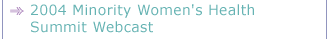 Minority Women's Health Summit Webcast