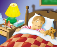 Picture of a sick child in bed with a thermometer in his mouth. Things to help him feel better are on his bedside table: a bottle of cough syrup and container of pain killers, water, and tissues. His comforting Teddy Bear is beside him in bed.