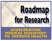 Link to information for NIDA Researchers on the NIH Roadmap Initiative