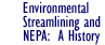 Environmental Streamlining and NEPA:  A History