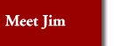 Meet Jim