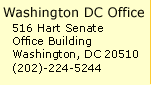 Washington DC Office Address is 516 Hart Senate Office Building Washington DC 20510 Phone Number is 202 224 5244