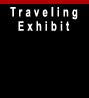 Traveling Exhibit