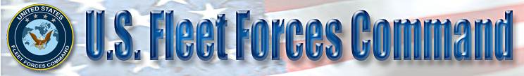 Welcome Aboard!  This Is The Official U.S. Navy Web Site For Commander, U.S. Fleet Forces Command!