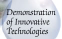Go to Demonstration of Innovative Technologies