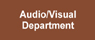 Audio/Visual Department