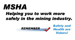 MSHA - Helping you to work more safely.