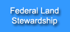 Federal Land Stewardship - View Federal Surface Management Agencies and Contact Information
