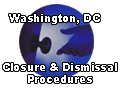 Link to Washington, DC Closure and Dismissal Procedures