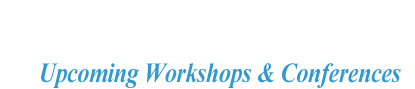 Upcoming Workshop & Conferences