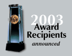2003 Award Recipients announced.
