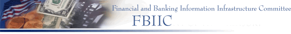 Financial and Banking Information
	  Infrastructure Committee FBIIC logo
