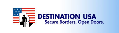 Destination USA. Secure Borders. Open Doors.