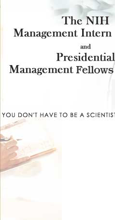 The NIH Management Intern Program and Presidential Management Fellows Program