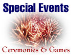 Special Events: Ceremonies and Games