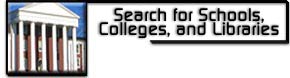 Go to Search for Schools, Colleges, and Libraries