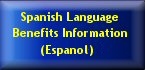 Go to benefits information in Spanish and English
