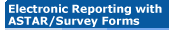 Electronic Reporting with ASTAR/Survey Forms [GO]