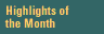 Highlights of the Month