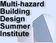 Multi-hazard Building Design Summer Institute Home
