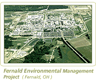 Fernald Environmental Management Project (Fernald, OH)