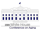 2005 White House Conference on Aging 