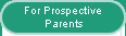 For Prospective Parents