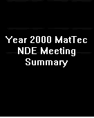 Summary of the 2000 MatTec NDE Meeting