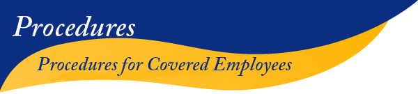 Procedures for Covered Employees