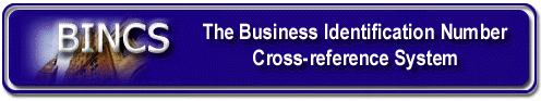 BINCS - The Business Identification Number Cross-reference System