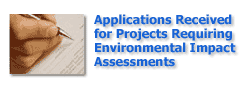 Applications Received for Projects Requiring Environmental Impact Assessments