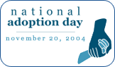 National Adoption Day November 20, 2004