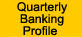 Quarterly Banking Profile