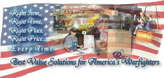 Right Item, Right Time, Right Place, Right Price...Every Time.  Best Value Solutions for America's Warfighters