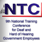 NTC - 9th National Training Conference for Deaf and Hard of Hearing Government Employees