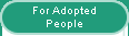 For Adopted People